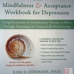 The Mindfulness and acceptance workbook for depression